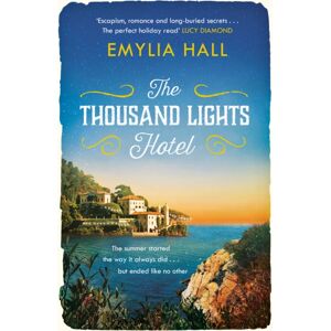 Headline Publishing Group The Thousand Lights Hotel : Escape To Italy In This Gorgeous Read Headline Publishing Group The Thousand Lights Hotel : Escape To Italy In This Gorgeous Read