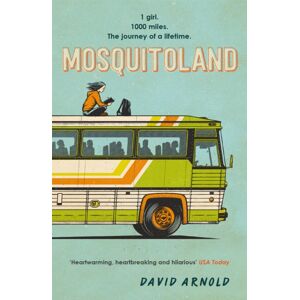 Headline Publishing Group Mosquitoland : 'Sparkling, Startling, Laugh-Out-Loud' Wall Street Journal Headline Publishing Group Mosquitoland : 'Sparkling, Startling, Laugh-Out-Loud' Wall Street Journal