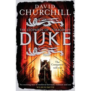Headline Publishing Group Duke (Leopards Of Normandy 2) : An Action-Packed Historical Epic Of Battle, Death And Dynasty Headline Publishing Group Duke (Leopards Of Normandy 2) : An Action-Packed Historical Epic Of Battle, Death And Dynasty