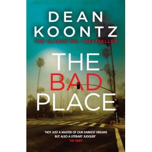 Headline Publishing Group The Bad Place : A Gripping Horror Novel Of Spine-Chilling Suspense Headline Publishing Group The Bad Place : A Gripping Horror Novel Of Spine-Chilling Suspense