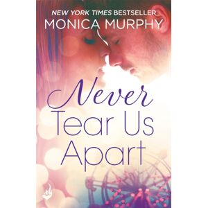 Headline Publishing Group Never Tear Us Apart: Never Series 1 Headline Publishing Group Never Tear Us Apart: Never Series 1