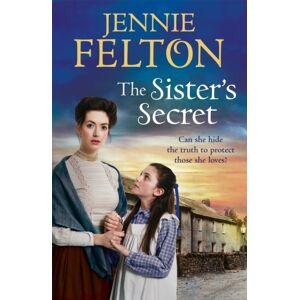 Headline Publishing Group The Sister'S Secret : The Fifth Moving Saga In The Beloved Families Of Fairley Terrace Series Headline Publishing Group The Sister'S Secret : The Fifth Moving Saga In The Beloved Families Of Fairley Terrace Series