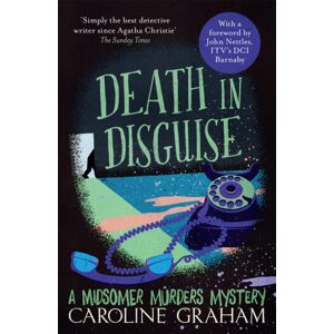 Headline Publishing Group Death In Disguise : A Midsomer Murders Mystery 3 Headline Publishing Group Death In Disguise : A Midsomer Murders Mystery 3