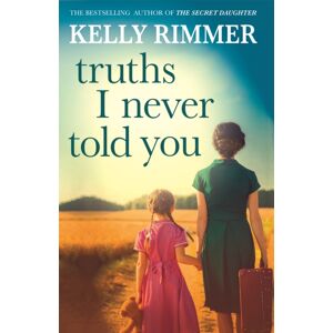 Headline Publishing Group Truths I Never Told You: An Absolutely Gripping, Heartbreaking Novel Of Love And Family Secrets Headline Publishing Group Truths I Never Told You: An Absolutely Gripping, Heartbreaking Novel Of Love And Family Secrets