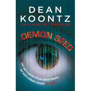 Headline Publishing Group Demon Seed : A Novel Of Horror And Complexity That Grips The Imagination Headline Publishing Group Demon Seed : A Novel Of Horror And Complexity That Grips The Imagination
