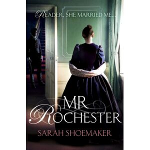 Headline Publishing Group Mr Rochester : A Gorgeous Retelling Of One Of The Greatest Love Stories Of All Time Headline Publishing Group Mr Rochester : A Gorgeous Retelling Of One Of The Greatest Love Stories Of All Time