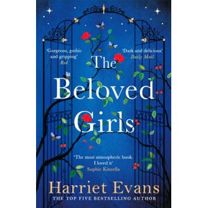 Headline Publishing Group The Beloved Girls : The Immersive, Beguiling Story Of One Unforgettable Summer, With An Omg Twist In The Tale Headline Publishing Group The Beloved Girls : The Immersive, Beguiling Story Of One Unforgettable Summer, With An Omg Twist In The Tale