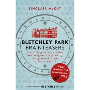 Headline Publishing Group Bletchley Park Brainteasers : The selling Quiz Book Full Of Puzzles Inspired By Bletchley Park Code Breakers Headline Publishing Group Bletchley Park Brainteasers : The selling Quiz Book Full Of Puzzles Inspired By Bletchley Park Code Breakers