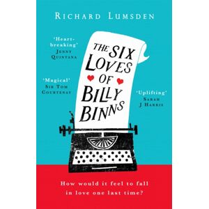 Headline Publishing Group The Six Loves Of Billy Binns Headline Publishing Group The Six Loves Of Billy Binns