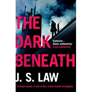Headline Publishing Group The Dark Beneath : A Completely Gripping Crime Thriller (Lieutenant Dani Lewis Series Book 1) Headline Publishing Group The Dark Beneath : A Completely Gripping Crime Thriller (Lieutenant Dani Lewis Series Book 1)