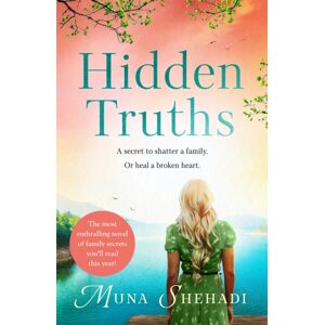 Headline Publishing Group Hidden Truths : A Compelling Novel Of Shocking Family Secrets You Won'T Be Able To Put Down! Headline Publishing Group Hidden Truths : A Compelling Novel Of Shocking Family Secrets You Won'T Be Able To Put Down!