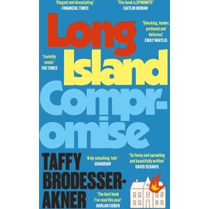 Headline Publishing Group Long Island Compromise : A Sensational Novel By The International selling Author Of Fleishman Is In Trouble Headline Publishing Group Long Island Compromise : A Sensational Novel By The International selling Author Of Fleishman Is In Trouble