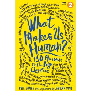 Headline Publishing Group What Makes Us Human? : 130 Answers To The Big Question Headline Publishing Group What Makes Us Human? : 130 Answers To The Big Question