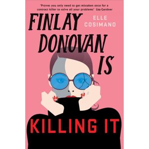 Headline Publishing Group Finlay Donovan Is Killing It : Could Being Mistaken For A Hitwoman Solve Everything? Headline Publishing Group Finlay Donovan Is Killing It : Could Being Mistaken For A Hitwoman Solve Everything?