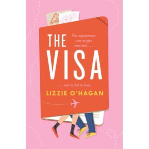 Headline Publishing Group The Visa: The Perfect Feel-Good Romcom To Curl Up With This Summer Headline Publishing Group The Visa: The Perfect Feel-Good Romcom To Curl Up With This Summer