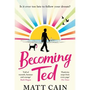 Headline Publishing Group Becoming Ted : The Joyful And Uplifting Novel From The Author Of The Secret Life Of Albert Entwistle Headline Publishing Group Becoming Ted : The Joyful And Uplifting Novel From The Author Of The Secret Life Of Albert Entwistle