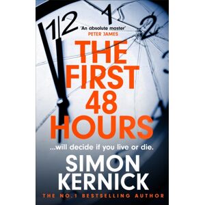 Headline Publishing Group The First 48 Hours : The Twisting Thriller From The Sunday Times seller Headline Publishing Group The First 48 Hours : The Twisting Thriller From The Sunday Times seller