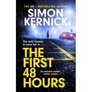 Headline Publishing Group The First 48 Hours : The Twisting Thriller From The Sunday Times seller Headline Publishing Group The First 48 Hours : The Twisting Thriller From The Sunday Times seller