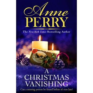 Headline Publishing Group A Christmas Vanishing : Christmas Novella 21 Headline Publishing Group A Christmas Vanishing : Christmas Novella 21