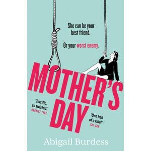 Headline Publishing Group Mother'S Day : Discover A Mother Like No Other In This Compulsive, Page-Turning Thriller Headline Publishing Group Mother'S Day : Discover A Mother Like No Other In This Compulsive, Page-Turning Thriller