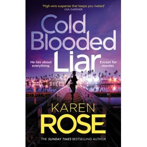 Headline Publishing Group Cold Blooded Liar : The First Gripping Thriller In A Brand Series From The selling Author Headline Publishing Group Cold Blooded Liar : The First Gripping Thriller In A Brand Series From The selling Author