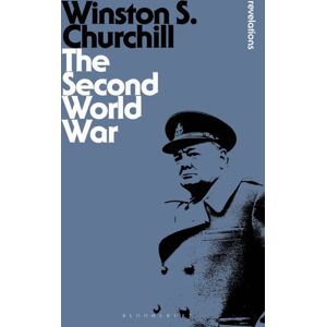 Bloomsbury Publishing PLC The Second World War Bloomsbury Publishing PLC The Second World War
