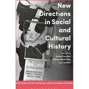 Bloomsbury Publishing PLC Directions In Social And Cultural History Bloomsbury Publishing PLC Directions In Social And Cultural History