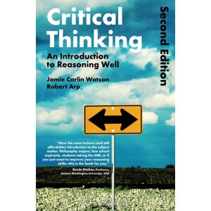 Bloomsbury Publishing PLC Critical Thinking : An Introduction To Reasoning Well Bloomsbury Publishing PLC Critical Thinking : An Introduction To Reasoning Well
