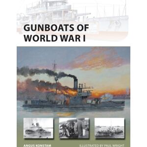 Bloomsbury Publishing PLC Gunboats Of World War I Bloomsbury Publishing PLC Gunboats Of World War I