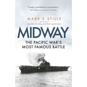 Bloomsbury Publishing PLC Midway : The Pacific War’s Most Famous Battle Bloomsbury Publishing PLC Midway : The Pacific War’s Most Famous Battle