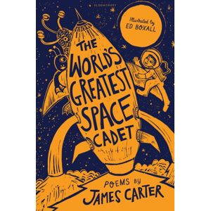 Bloomsbury Publishing PLC The World’s Greatest Space Cadet Bloomsbury Publishing PLC The World’s Greatest Space Cadet