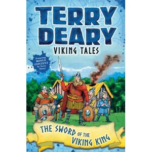 Bloomsbury Publishing PLC Viking Tales: The Sword Of The Viking King Bloomsbury Publishing PLC Viking Tales: The Sword Of The Viking King