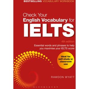 Bloomsbury Information Check Your English Vocabulary For Ielts : Essential Words And Phrases To Help You Maximise Your Ielts Score Bloomsbury Information Check Your English Vocabulary For Ielts : Essential Words And Phrases To Help You Maximise Your Ielts Score