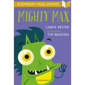 Bloomsbury Publishing PLC Mighty Max: A Bloomsbury Young Reader : Gold Book Band Bloomsbury Publishing PLC Mighty Max: A Bloomsbury Young Reader : Gold Book Band