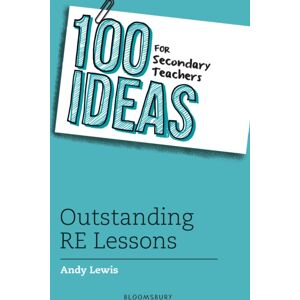 Bloomsbury Publishing PLC 100 Ideas For Secondary Teachers: Outstanding Re Lessons Bloomsbury Publishing PLC 100 Ideas For Secondary Teachers: Outstanding Re Lessons