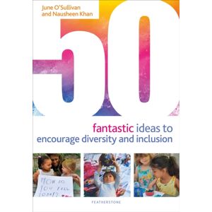 Bloomsbury Publishing PLC 50 Fantastic Ideas To Encourage Diversity And Inclusion Bloomsbury Publishing PLC 50 Fantastic Ideas To Encourage Diversity And Inclusion