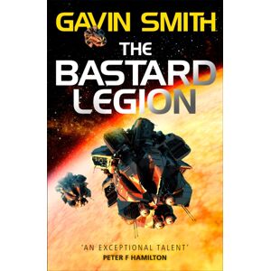 Orion Publishing Co The Bastard Legion : Book 1 Orion Publishing Co The Bastard Legion : Book 1