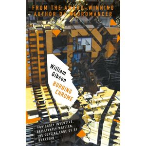 Orion Publishing Co Burning Chrome Orion Publishing Co Burning Chrome