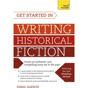 John Murray Press Get Started In Writing Historical Fiction John Murray Press Get Started In Writing Historical Fiction