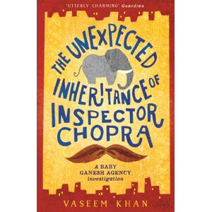 Hodder & Stoughton The Unexpected Inheritance Of Inspector Chopra : Baby Ganesh Agency Book 1 Hodder & Stoughton The Unexpected Inheritance Of Inspector Chopra : Baby Ganesh Agency Book 1