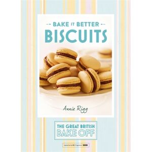 Hodder & Stoughton Great British Bake Off – Bake It Better (No.2): Biscuits Hodder & Stoughton Great British Bake Off – Bake It Better (No.2): Biscuits
