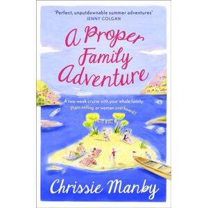 Hodder & Stoughton A Proper Family Adventure Hodder & Stoughton A Proper Family Adventure