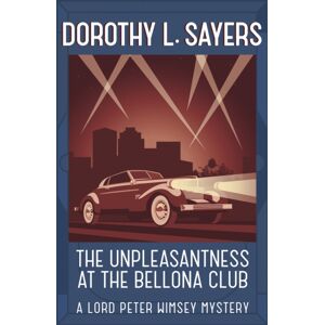 Hodder & Stoughton The Unpleasantness At The Bellona Club : Classic Crime For Agatha Christie Fans Hodder & Stoughton The Unpleasantness At The Bellona Club : Classic Crime For Agatha Christie Fans