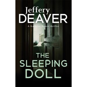 Hodder & Stoughton The Sleeping Doll : Kathryn Dance Book 1 Hodder & Stoughton The Sleeping Doll : Kathryn Dance Book 1