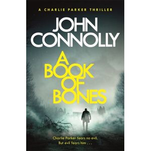 Hodder & Stoughton A Book Of Bones : A Charlie Parker Thriller: 17. From The No. 1 selling Author Of The Woman In The Woods Hodder & Stoughton A Book Of Bones : A Charlie Parker Thriller: 17. From The No. 1 selling Author Of The Woman In The Woods