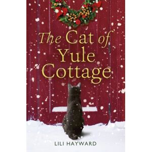Hodder & Stoughton The Cat Of Yule Cottage : A Magical, Heartwarming Christmas Romance For Cat Lovers Hodder & Stoughton The Cat Of Yule Cottage : A Magical, Heartwarming Christmas Romance For Cat Lovers