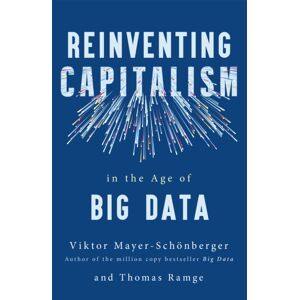 John Murray Press Reinventing Capitalism In The Age Of Big Data John Murray Press Reinventing Capitalism In The Age Of Big Data