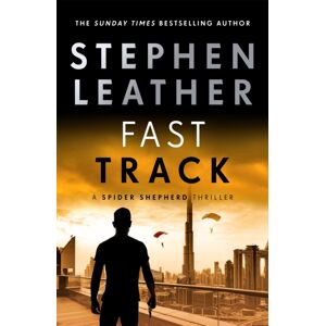 Hodder & Stoughton Fast Track : The 18th Spider Shepherd Thriller Hodder & Stoughton Fast Track : The 18th Spider Shepherd Thriller