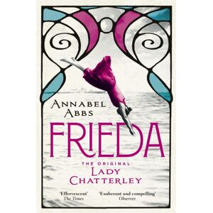 John Murray Press Frieda : The Original Lady Chatterley John Murray Press Frieda : The Original Lady Chatterley
