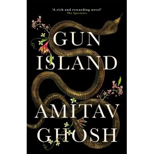 John Murray Press Gun Island : A Spellbinding, Globe-Trotting Novel By The selling Author Of The Ibis Trilogy John Murray Press Gun Island : A Spellbinding, Globe-Trotting Novel By The selling Author Of The Ibis Trilogy